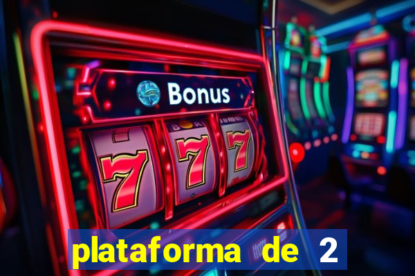 plataforma de 2 reais cassino